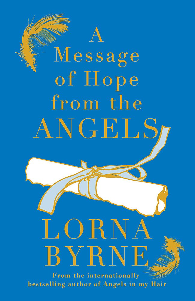 A Message of Hope from the Angels: The Sunday Times No. 1 Bestseller Religion & Esotericism