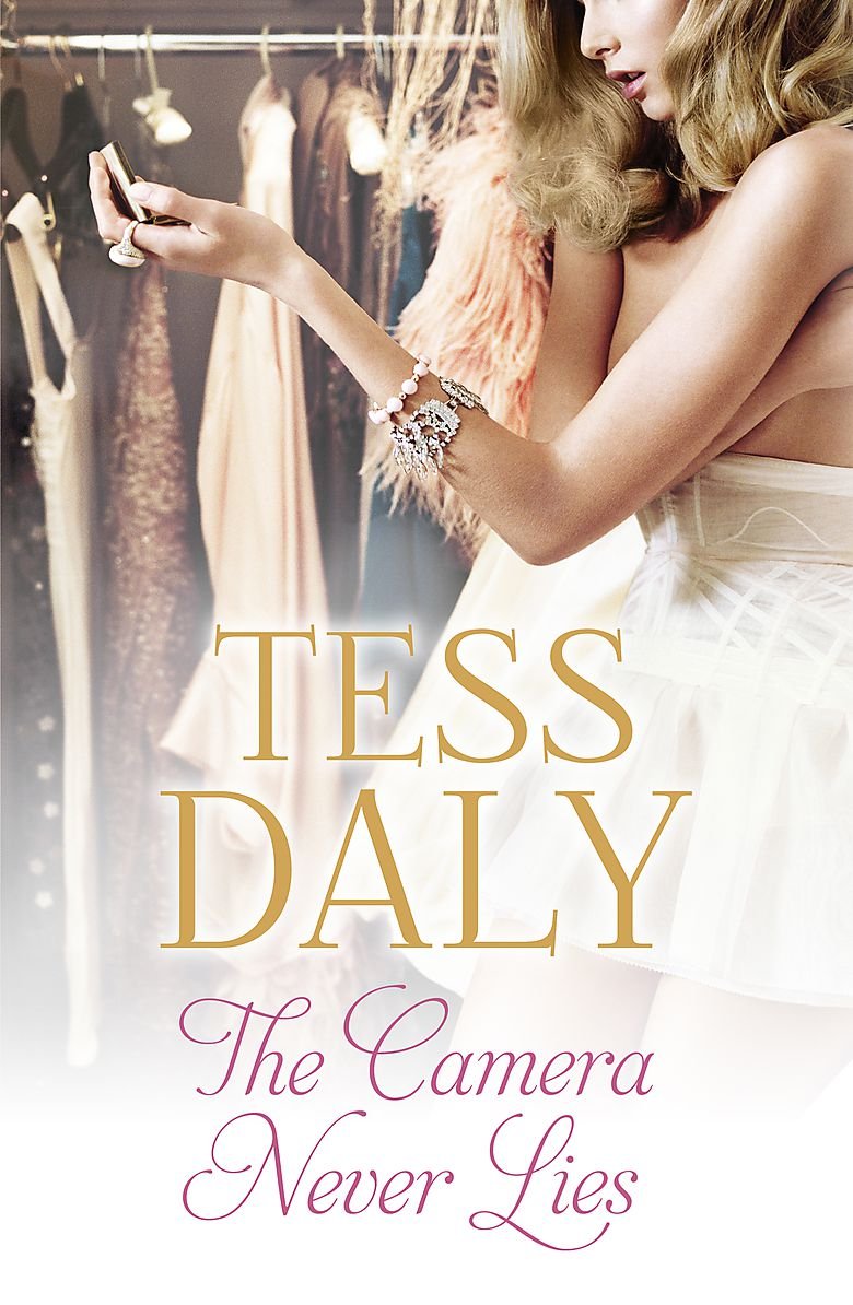 The Camera Never Lies: A laugh out loud tale of life in the spotlight Contemporary literature