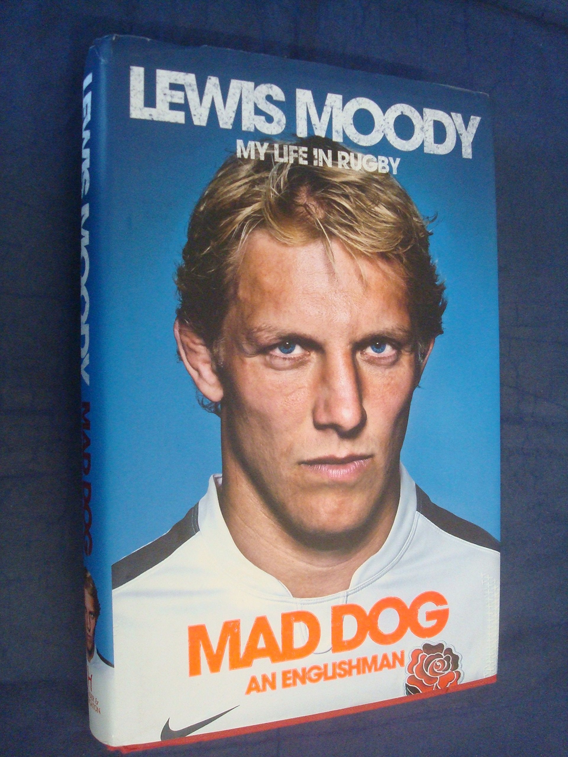 Lewis Moody: Mad Dog - an Englishman book