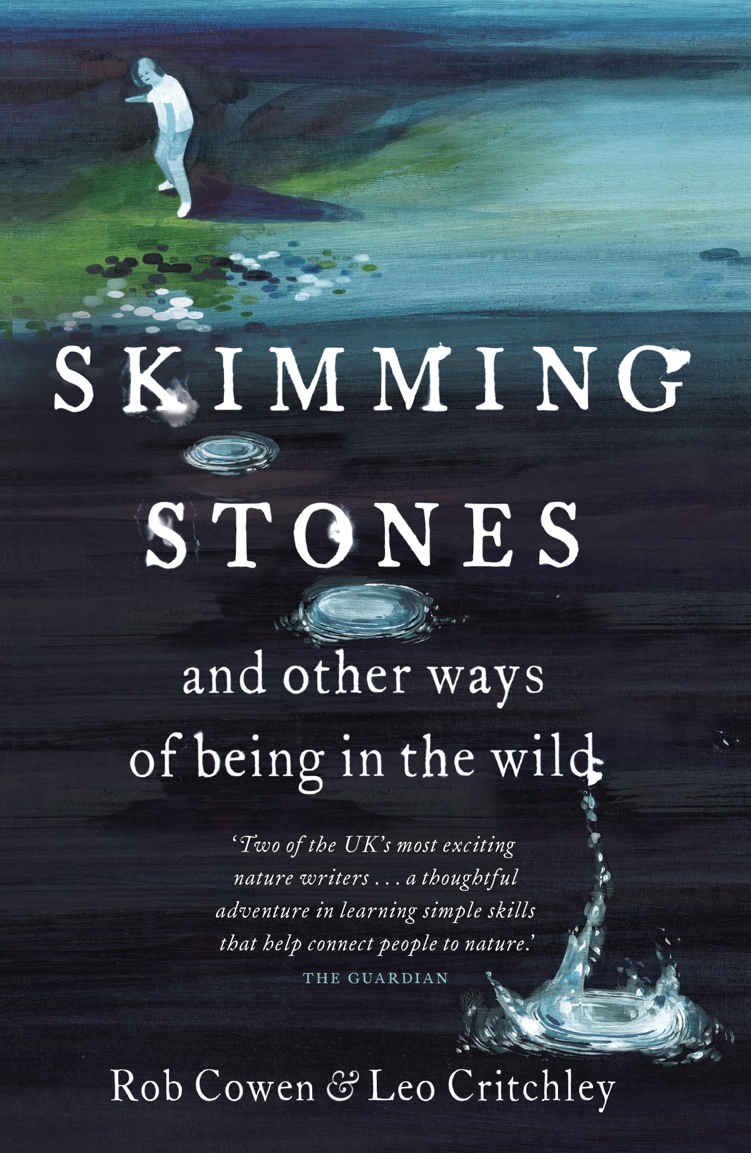 Skimming Stones: and other ways of being in the wild book
