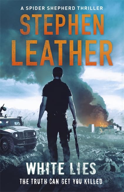 White Lies: The 11th Spider Shepherd Thriller: A Spider Shepherd Thriller Action & Adventure