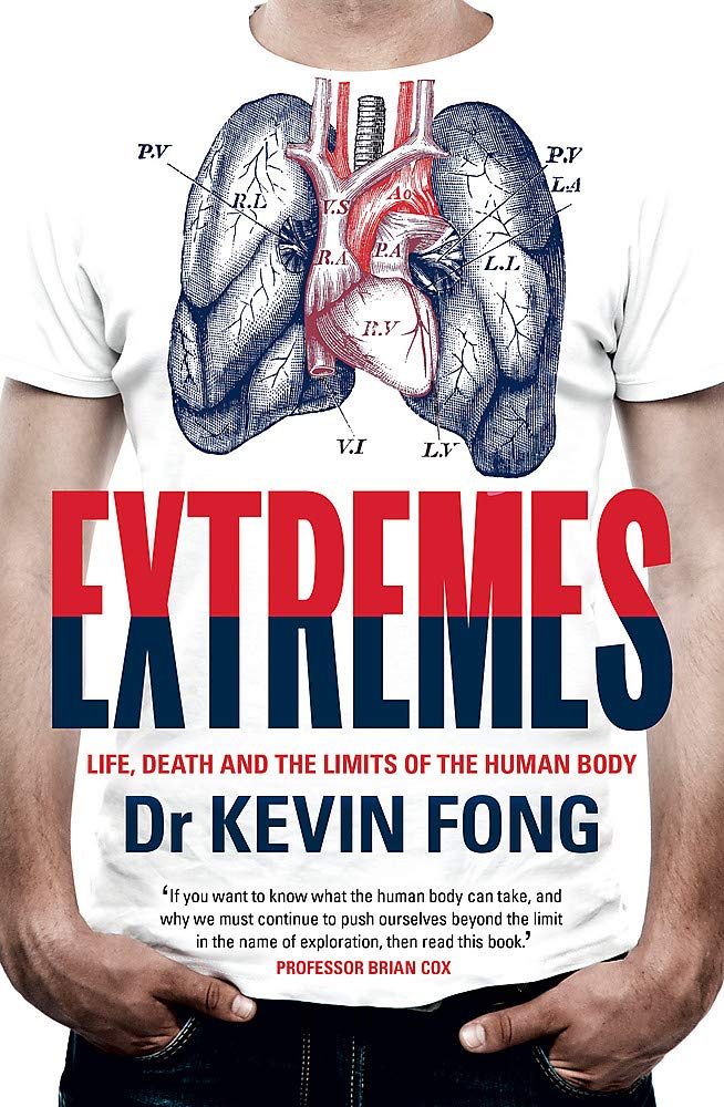 Extremes: Life, Death and the Limits of the Human Body book