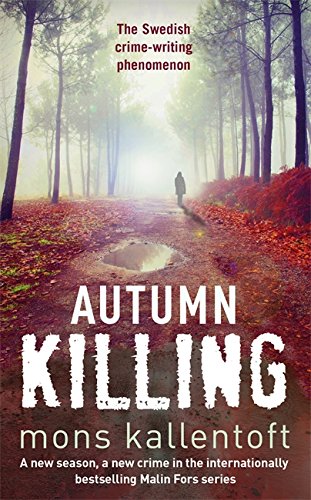 Malin Fors 03. Autumn Killing Crime & Thrillers