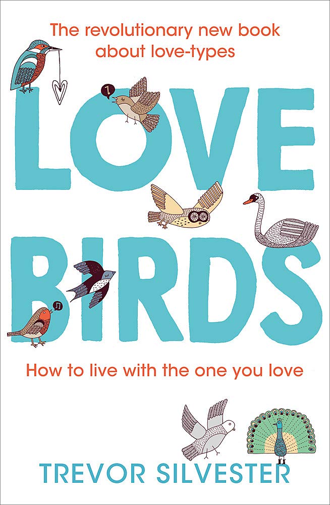 Lovebirds: How to live with the one you love book