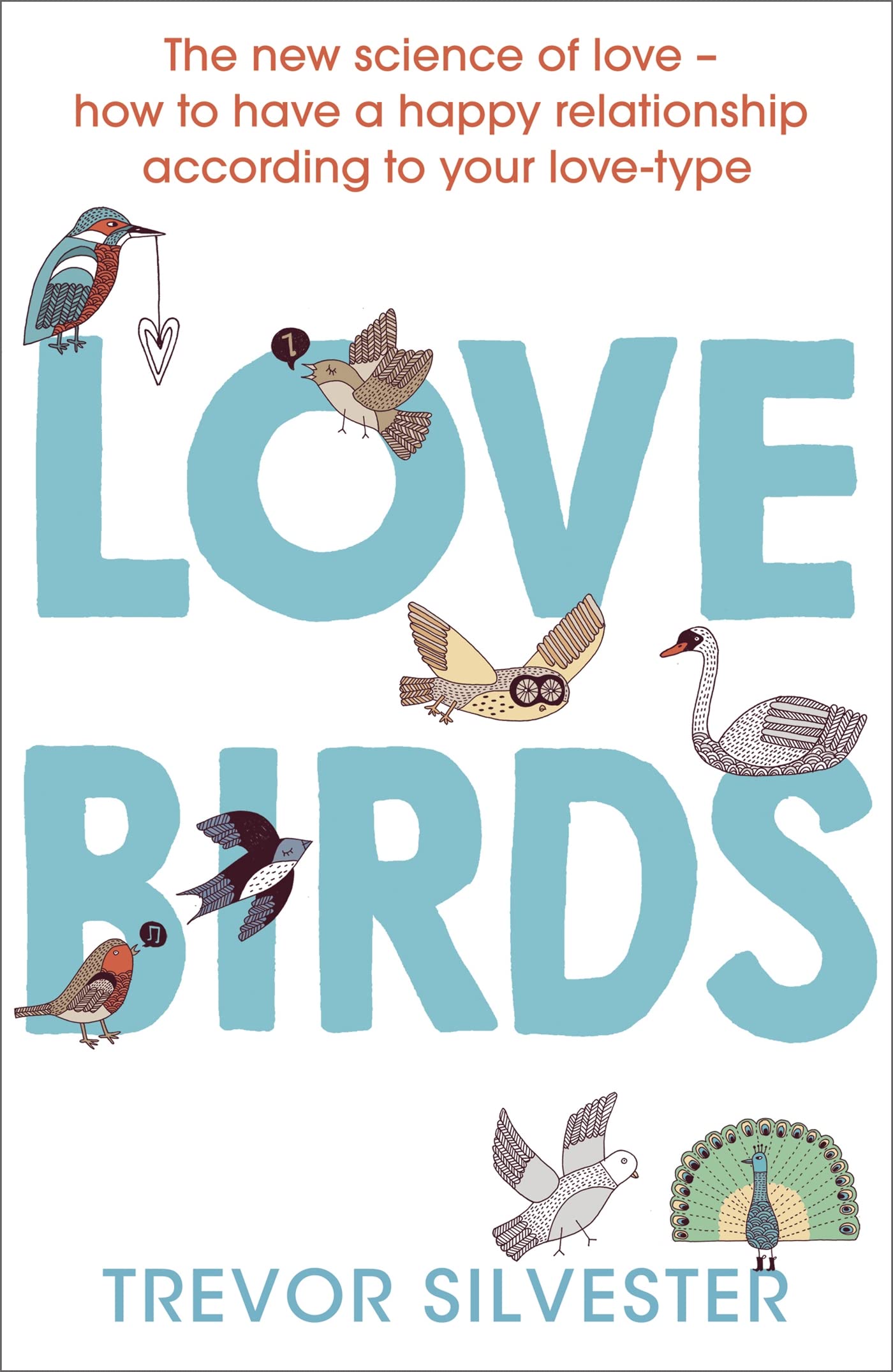 Lovebirds: How to live with the one you love book