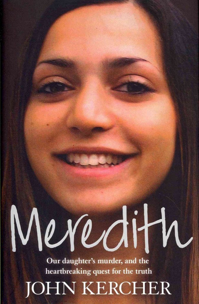 Meredith: Our Daughter's Murder and the Hearbreaking Quest for the Truth book