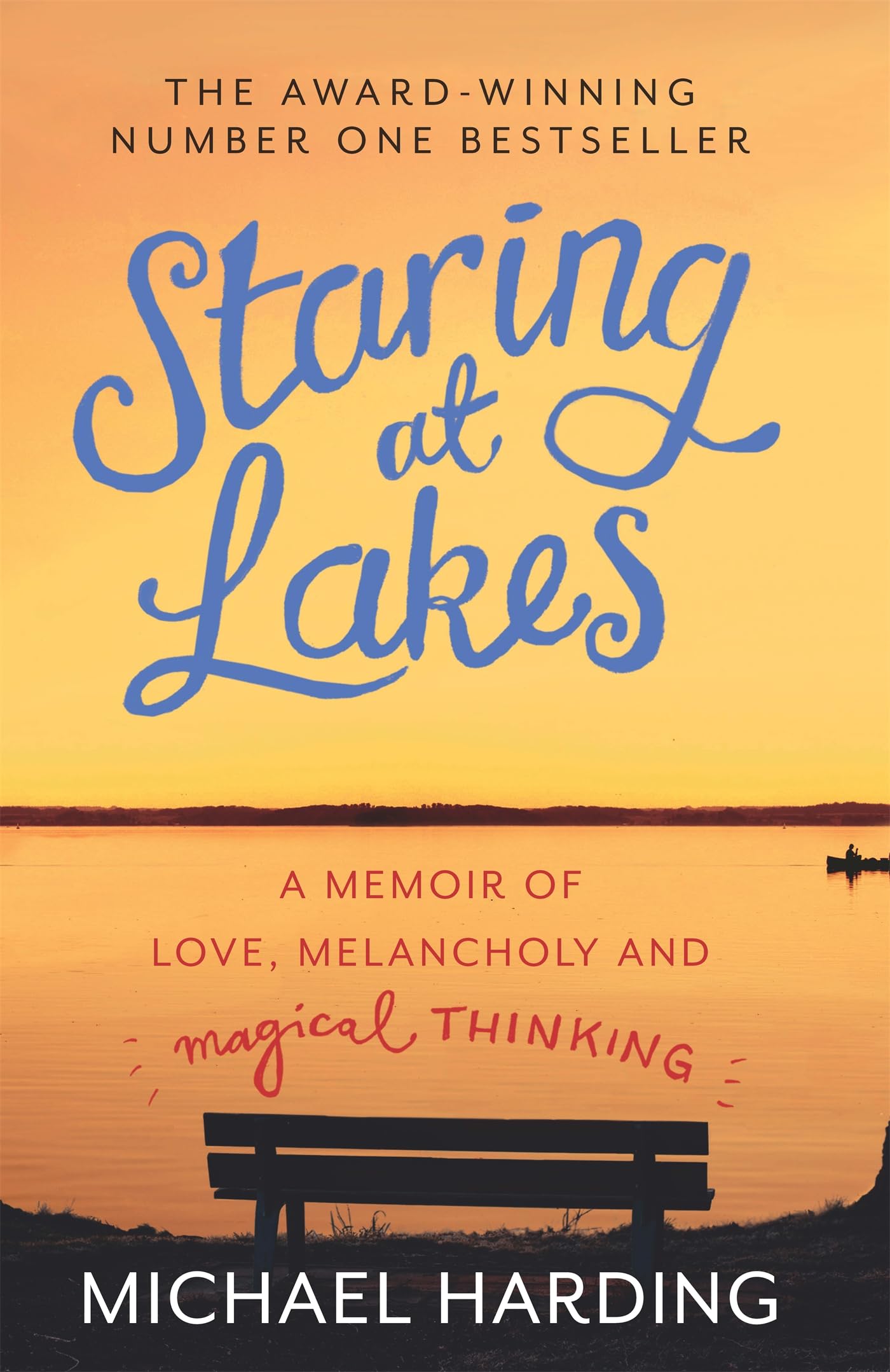 Staring at Lakes: A Memoir of Love, Melancholy and Magical Thinking Contemporary literature