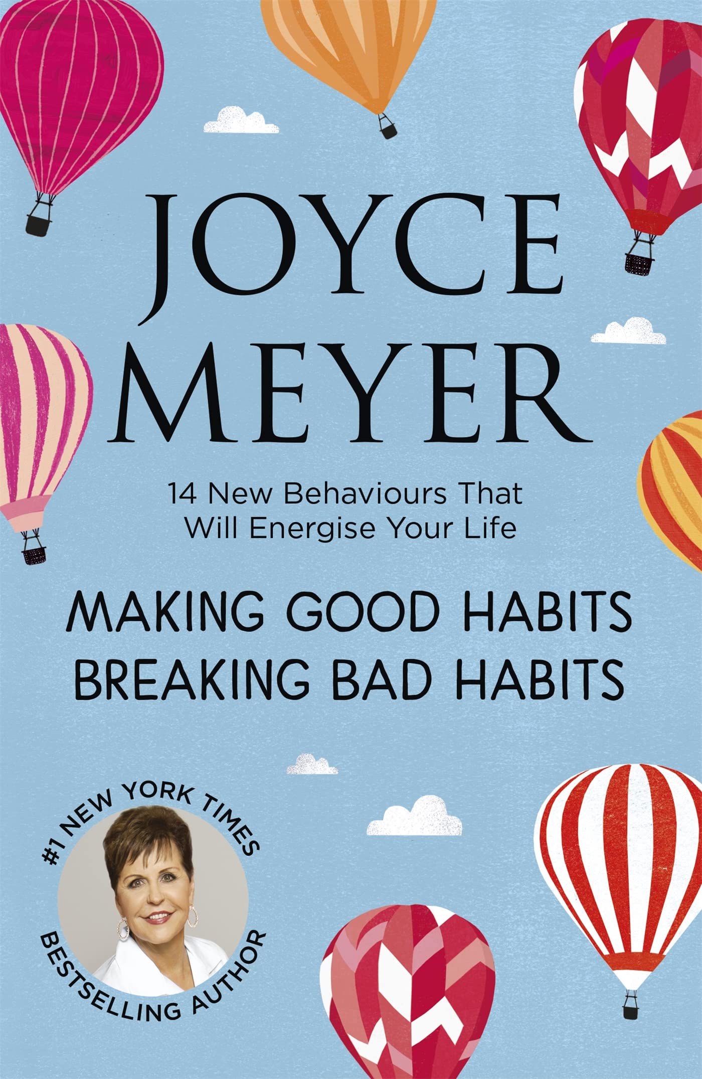 Making Good Habits, Breaking Bad Habits: 14 New Behaviours That Will Energise Your Life Social Sciences