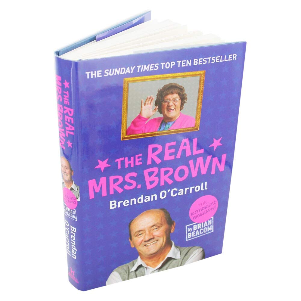 The Real Mrs. Brown: The Authorised Biography of Brendan O'carroll Art & Literature