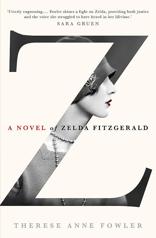 Z A Novel Of Zelda Fitzgerald Historical Fiction