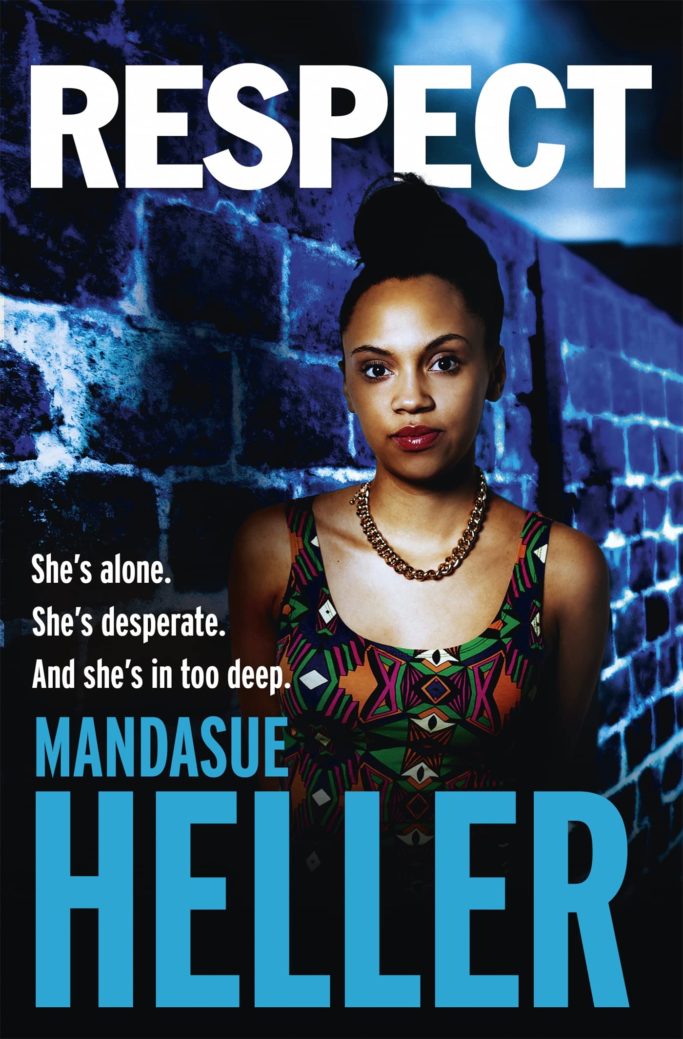 Respect: A raw, gritty drama you won't put down Contemporary literature