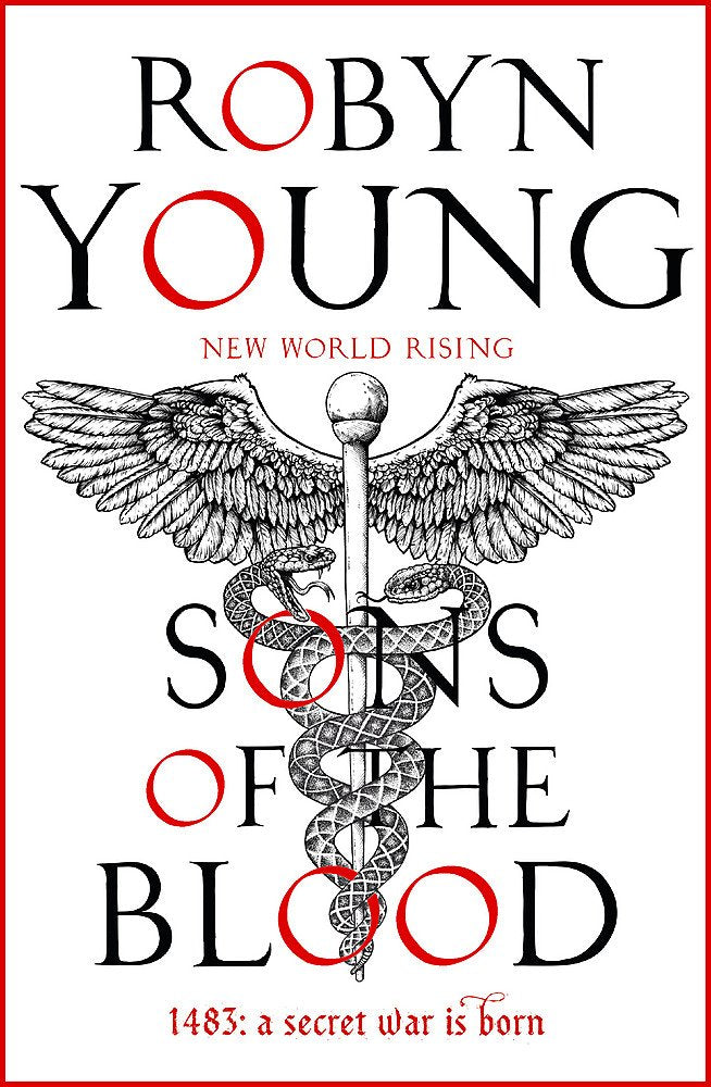 Sons of the Blood: 1483: a secret war is born (New World Rising, 1) Historical Fiction
