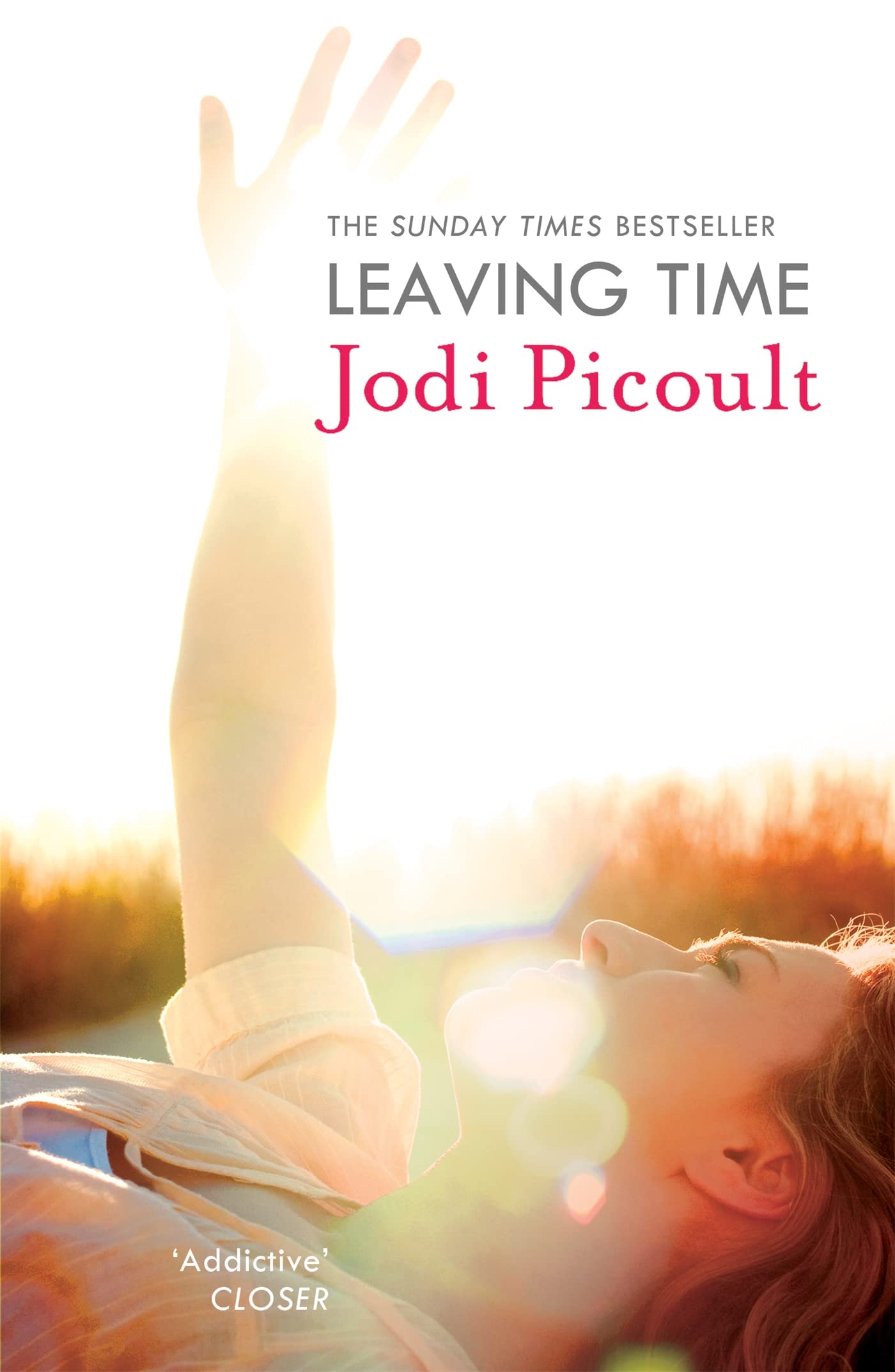 Leaving Time: the impossible-to-forget story with a twist you won't see coming by the number one bestselling author of A Spark of Light Contemporary literature