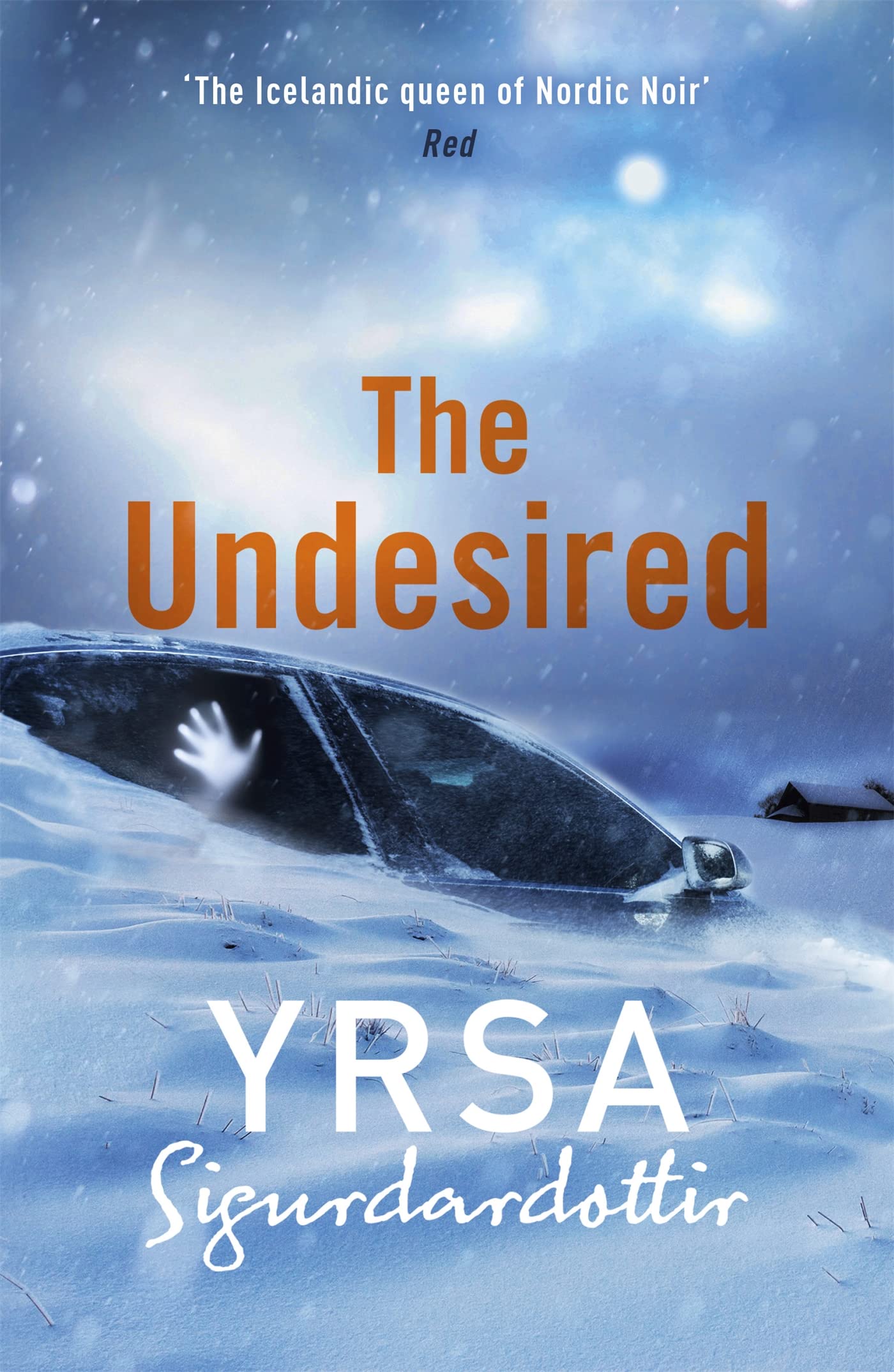 The Undesired: Yrsa Sigurdardottir Action & Adventure