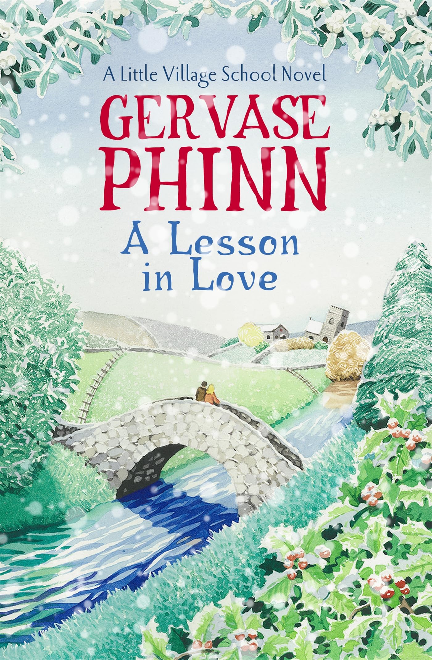 A Lesson in Love: Book 4 in the gorgeously endearing Little Village School series (The Little Village School Series, Band 4) Contemporary literature Books