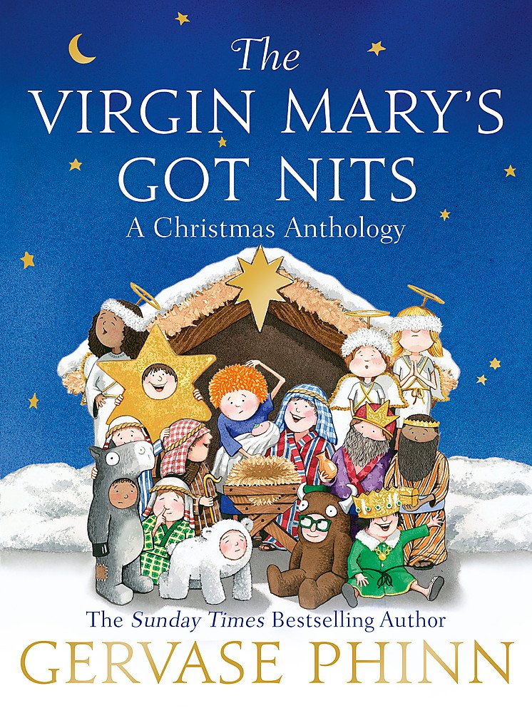 The Virgin Mary's Got Nits: A Christmas Anthology Poetry
