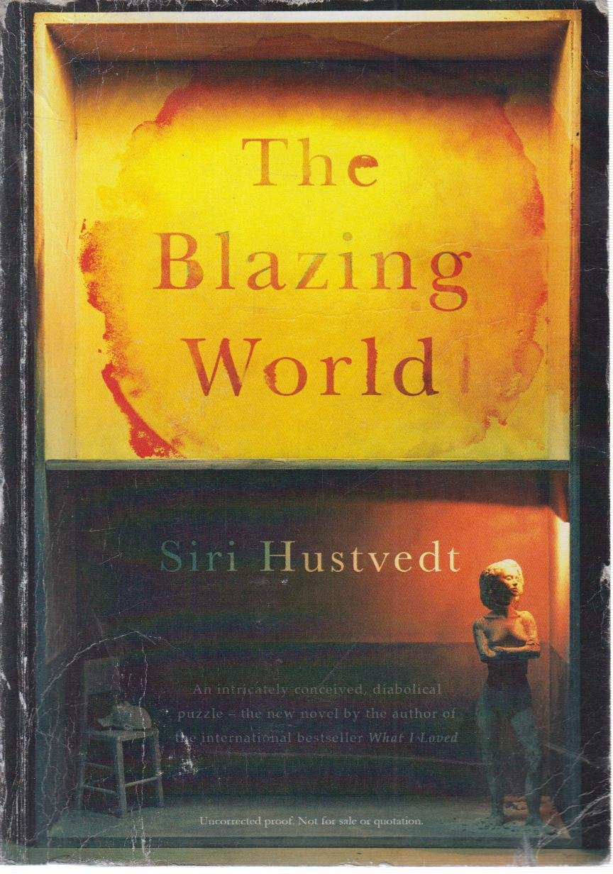 The Blazing World: Nominiert: Man Booker Prize 2014, Ausgezeichnet: Kirkus Fiction Prize 2014 Fiction