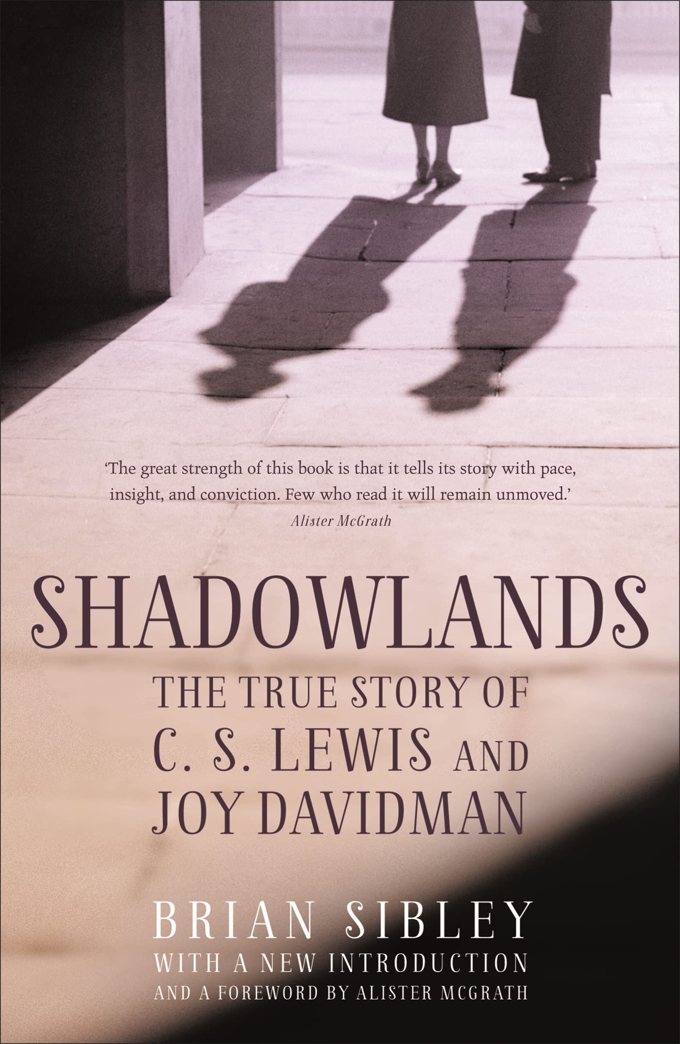Shadowlands: The True Story of C S Lewis and Joy Davidman- book