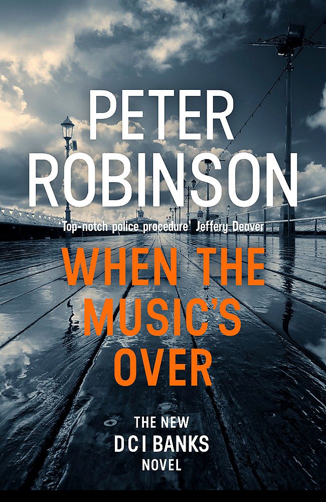 When the Music's Over: The New DCI Banks Novel Action & Adventure