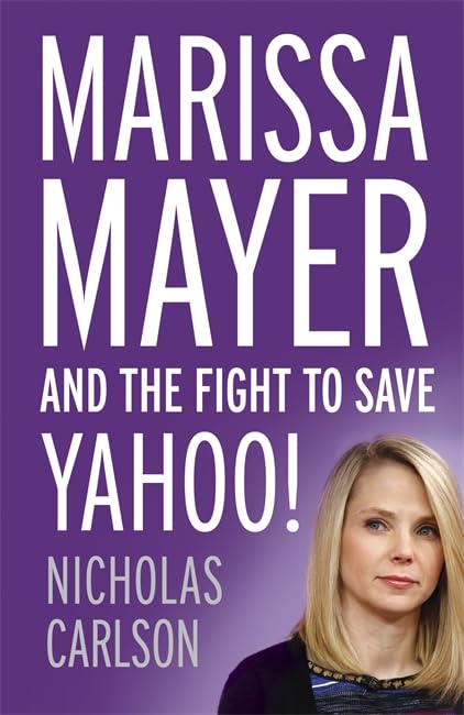 Marissa Mayer and the Fight to Save Yahoo Media & Communication