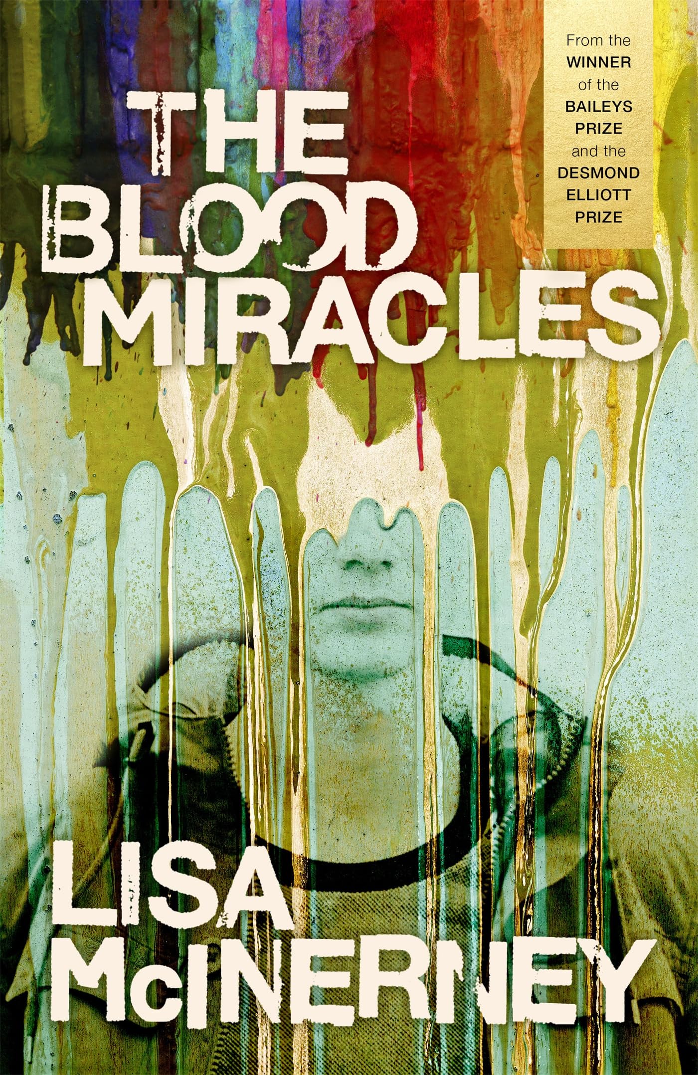 The Blood Miracles: the addictive, high-octane sequel to Women's Prize for Fiction-winning The Glorious Heresies book