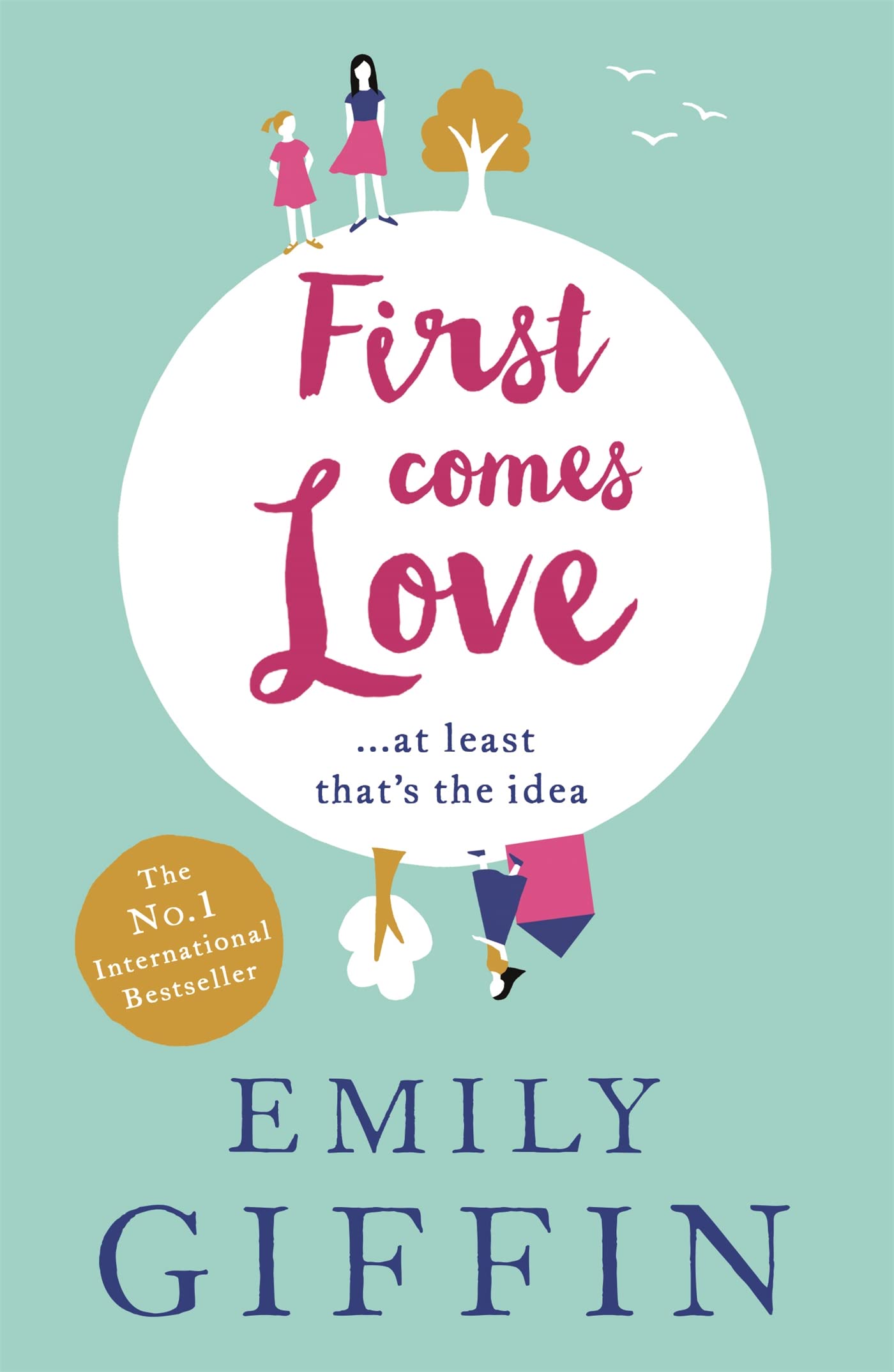 Giffin, E: First Comes Love Contemporary literature Books