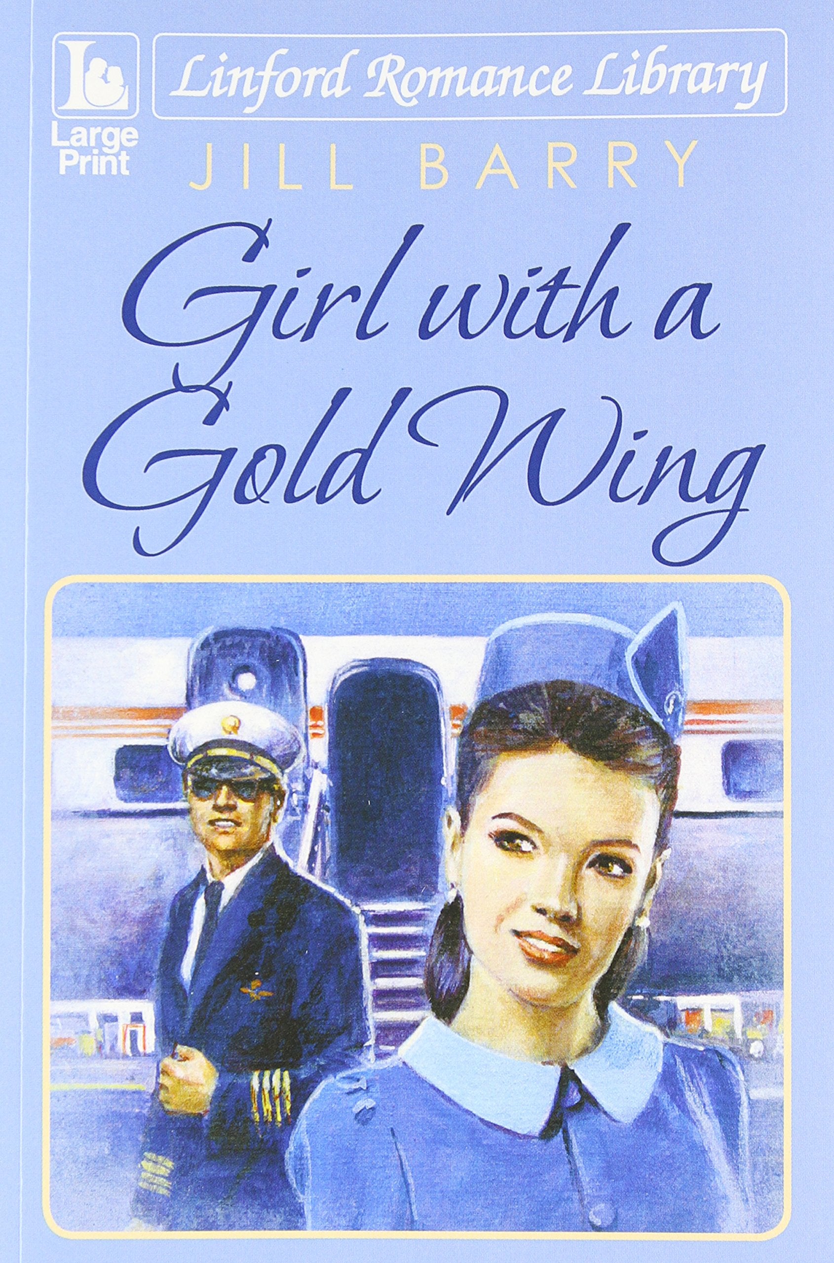 Girl With a Gold Wing (Linford Romance Library) Contemporary Romance
