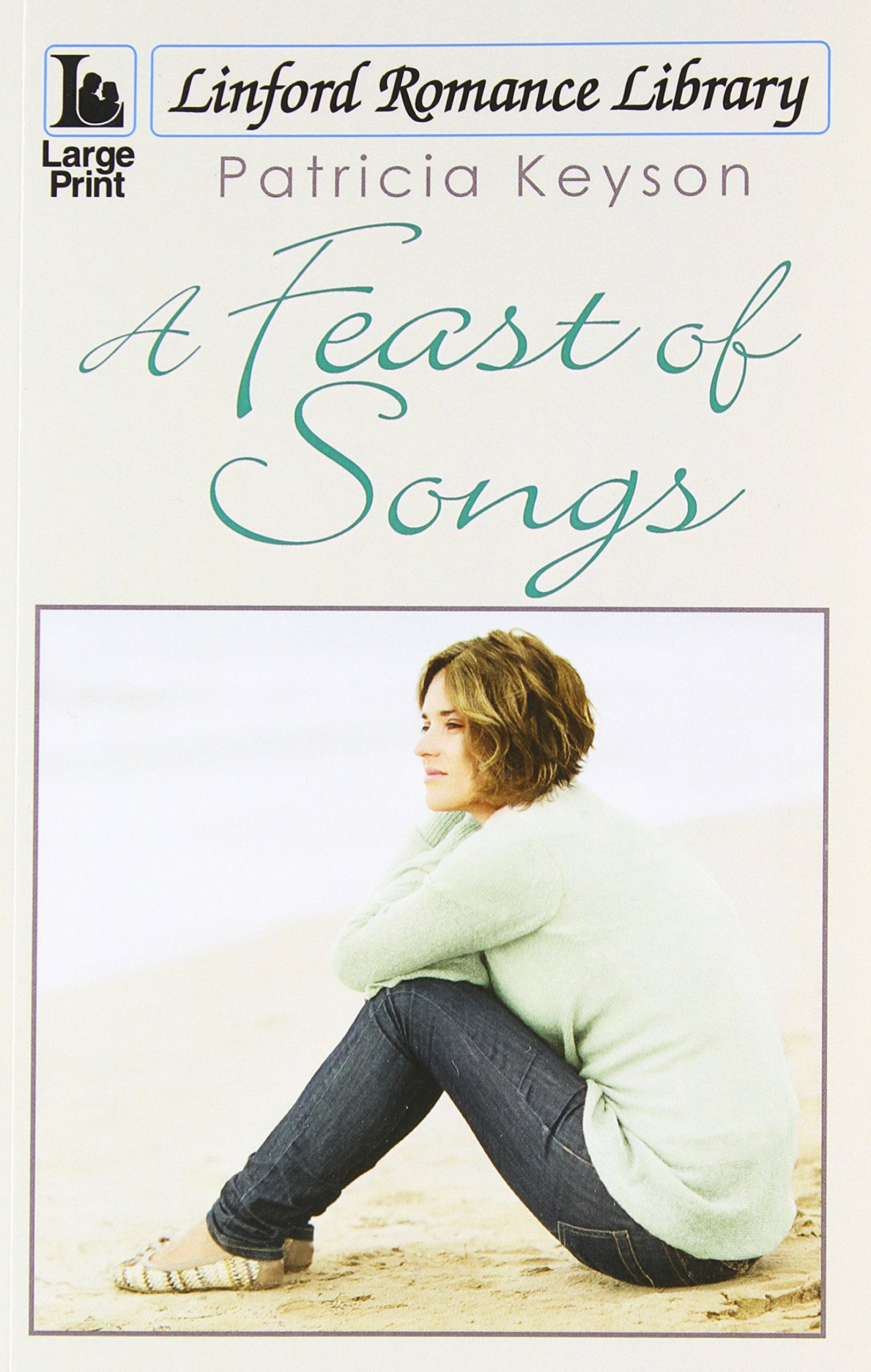 A Feast of Songs (Linford Romance Library) Contemporary Romance