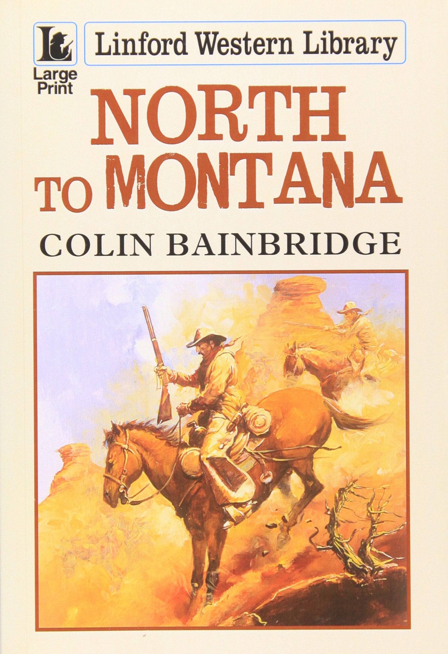 North to Montana (Linford Western Library) Action & Adventure