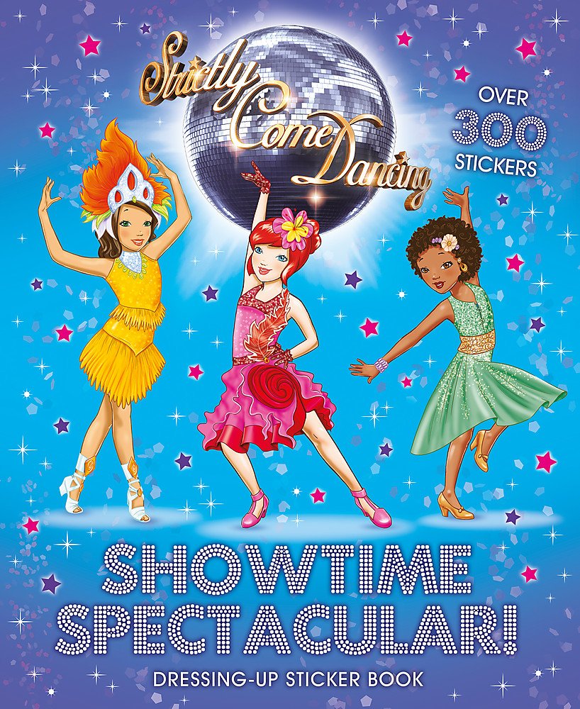 Showtime Spectacular! Dressing Up Sticker Book (Strictly Come Dancing, Band 1) Tiptoi & Games