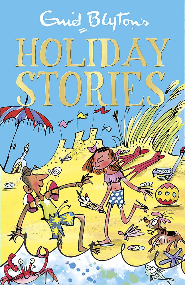 Enid Blyton's Holiday Stories: Contains 26 classic tales (Bumper Short Story Collections) Novels & Short Stories