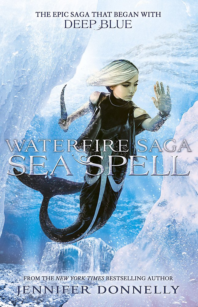 Waterfire Saga - Sea Spell: Book 4 Novels & Short Stories