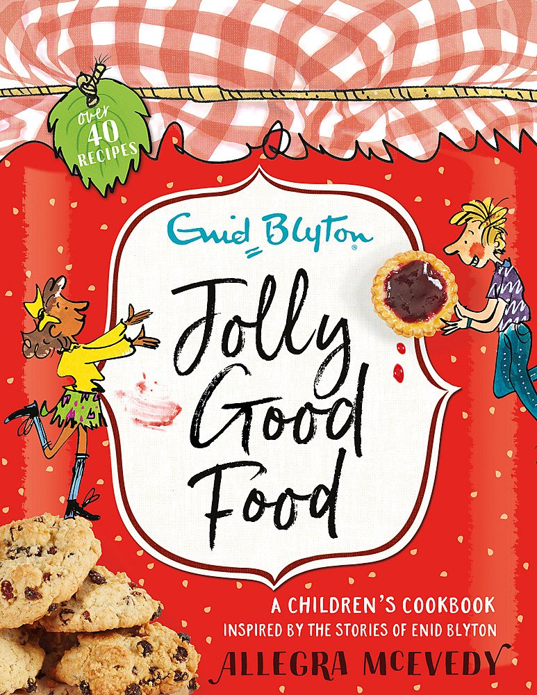 Jolly Good Food: A children's cookbook inspired by the stories of Enid Blyton Contemporary literature Books
