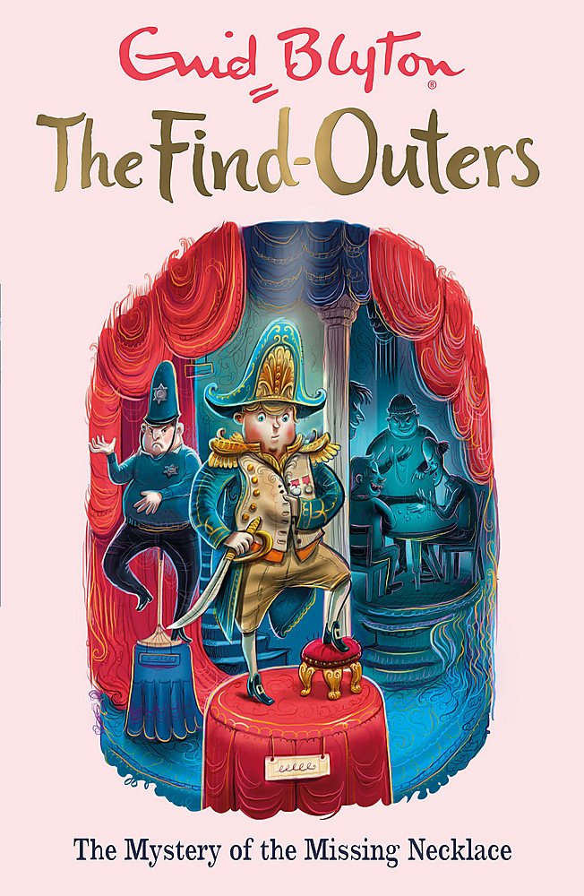 The Find-Outers: The Mystery of the Missing Necklace: Book 5 Novels & Short Stories