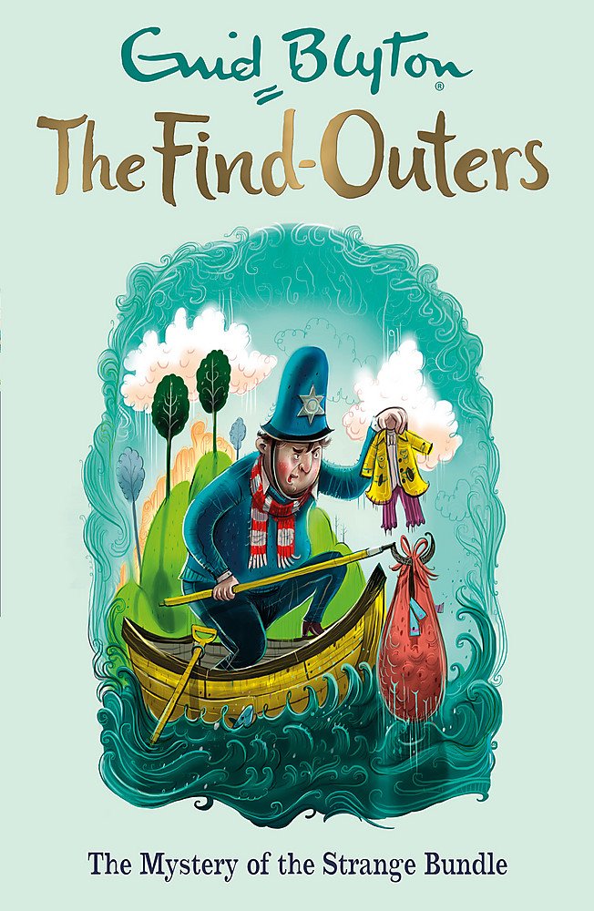 The Find-Outers: The Mystery of the Strange Bundle: Book 10 Novels & Short Stories