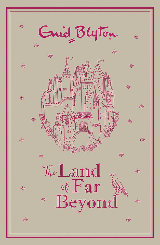 The Land of Far Beyond: Enid Blyton’s retelling of the Pilgrim’s Progress book