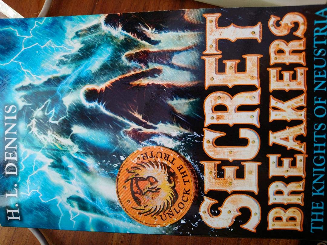 H L Dennis : The Knights Of Neustria Secret Breakers Books
