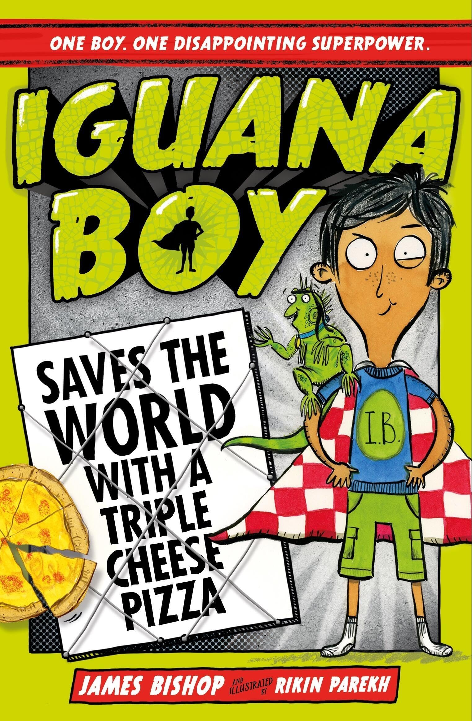 Iguana Boy Saves the World With a Triple Cheese Pizza Non-fiction