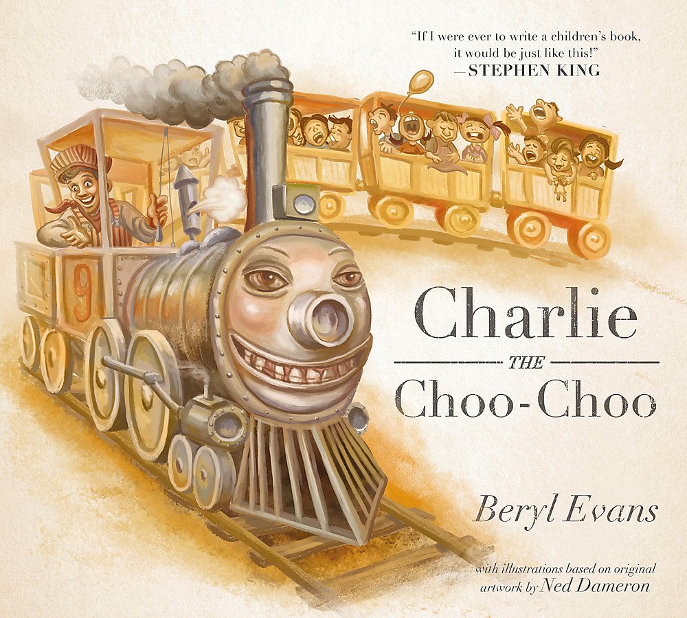 Charlie the Choo-Choo: From the world of The Dark Tower Novels & Short Stories