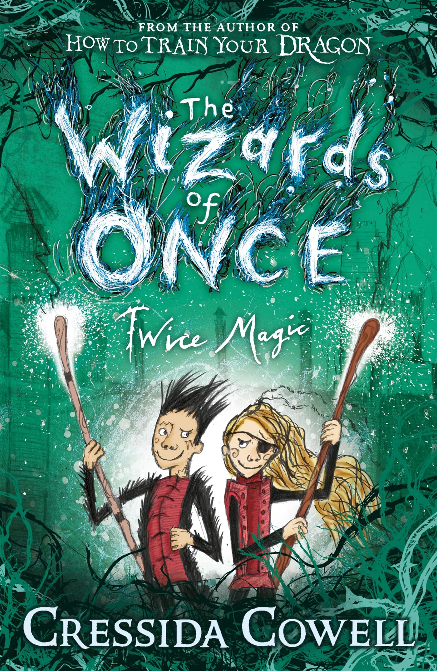 The Wizards of Once: Twice Magic: Book 2 Novels & Short Stories