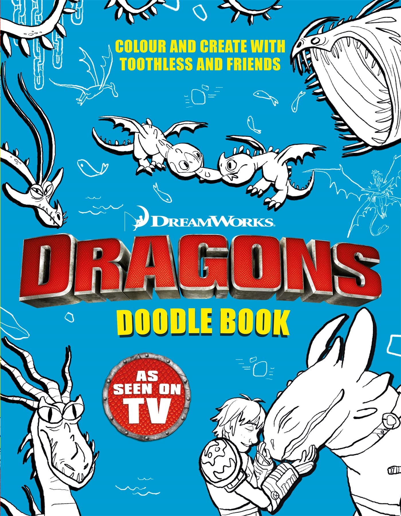 Dragons: Doodle Book: Colour and create with Toothless and friends. As seen on TV Fairy Tales & Legends