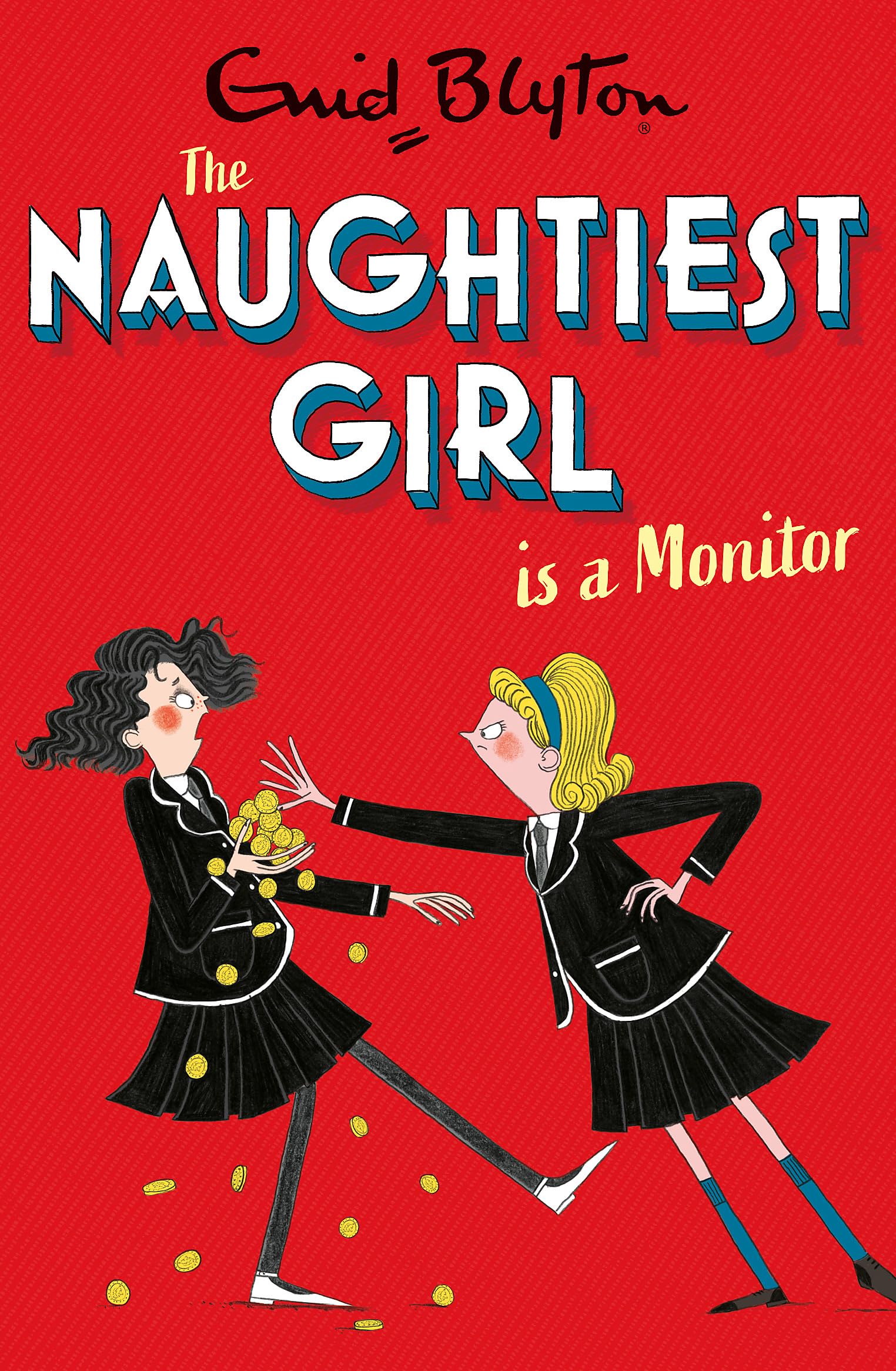 The Naughtiest Girl: Naughtiest Girl Is A Monitor: Book 3 Non-fiction