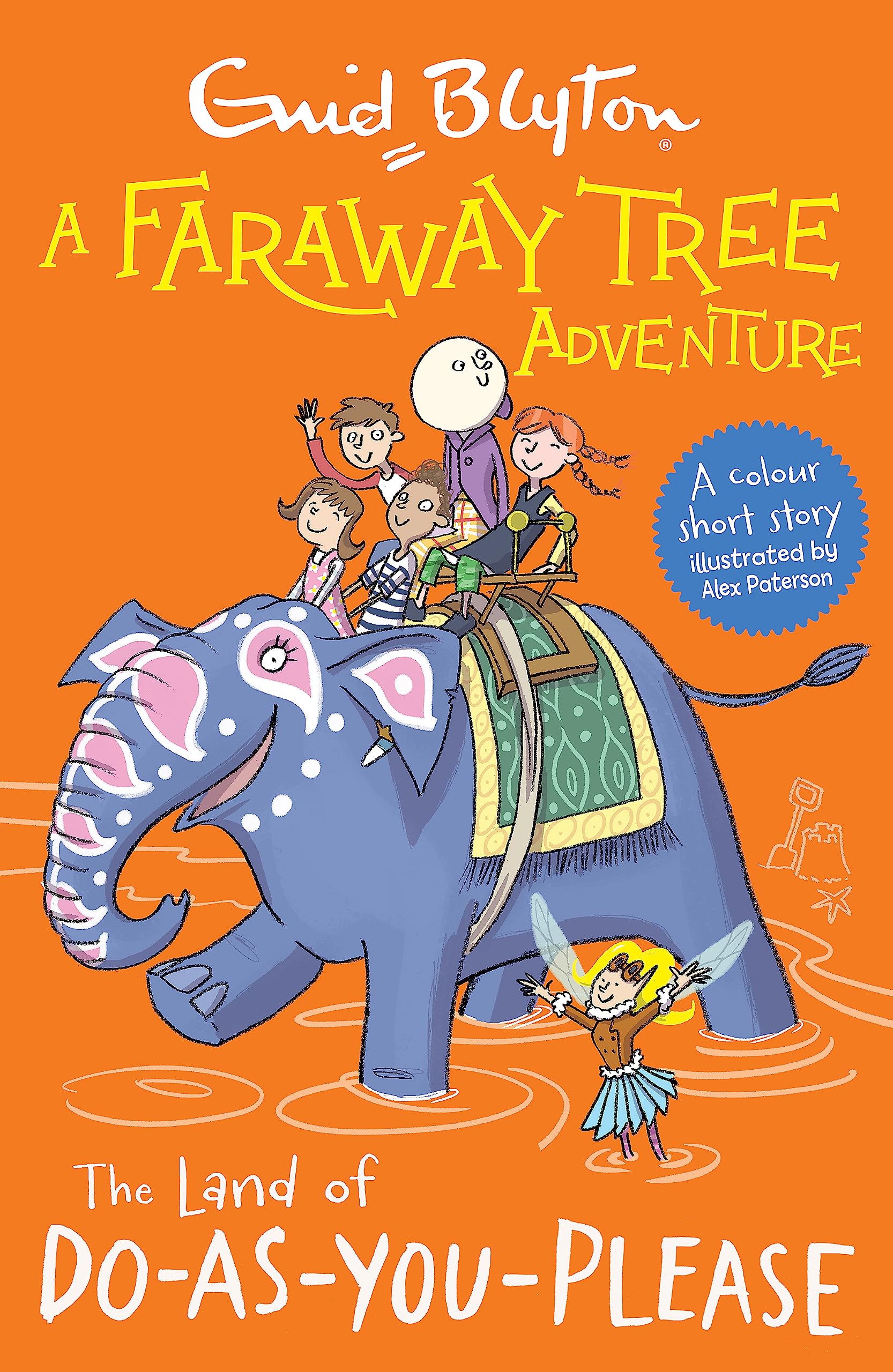 A Faraway Tree Adventure: The Land of Do-As-You-Please Novels & Short Stories