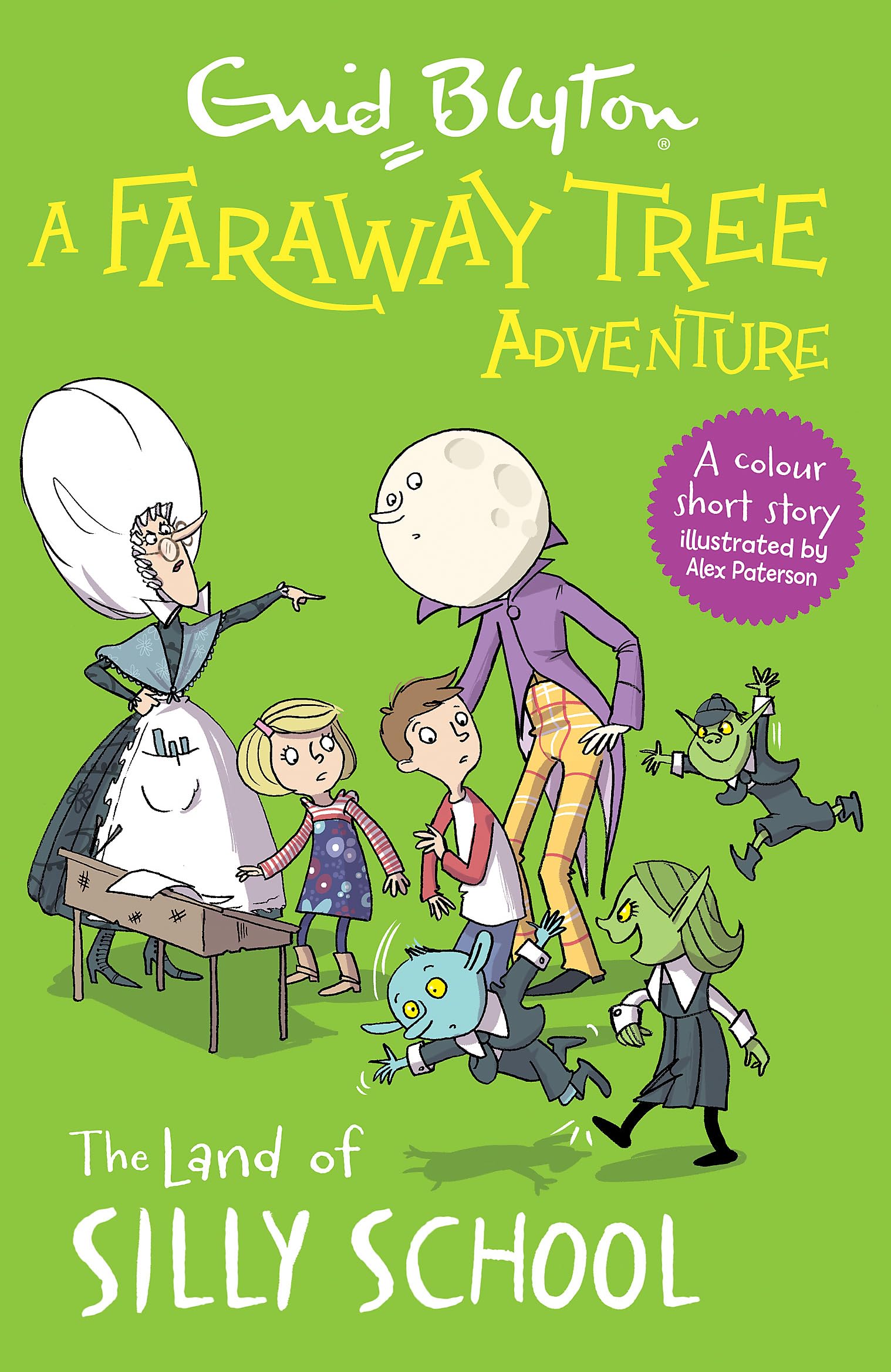 A Faraway Tree Adventure: The Land of Silly School Novels & Short Stories