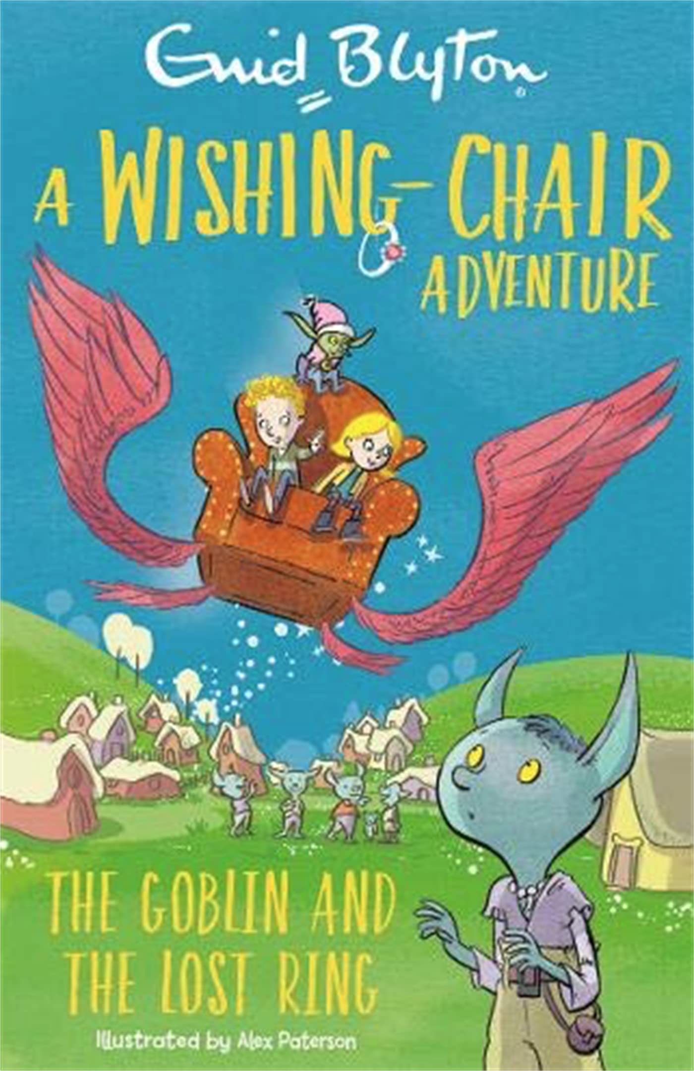 A Wishing-Chair Adventure: The Goblin and the Lost Ring: Colour Short Stories (The Wishing-Chair) Novels & Short Stories