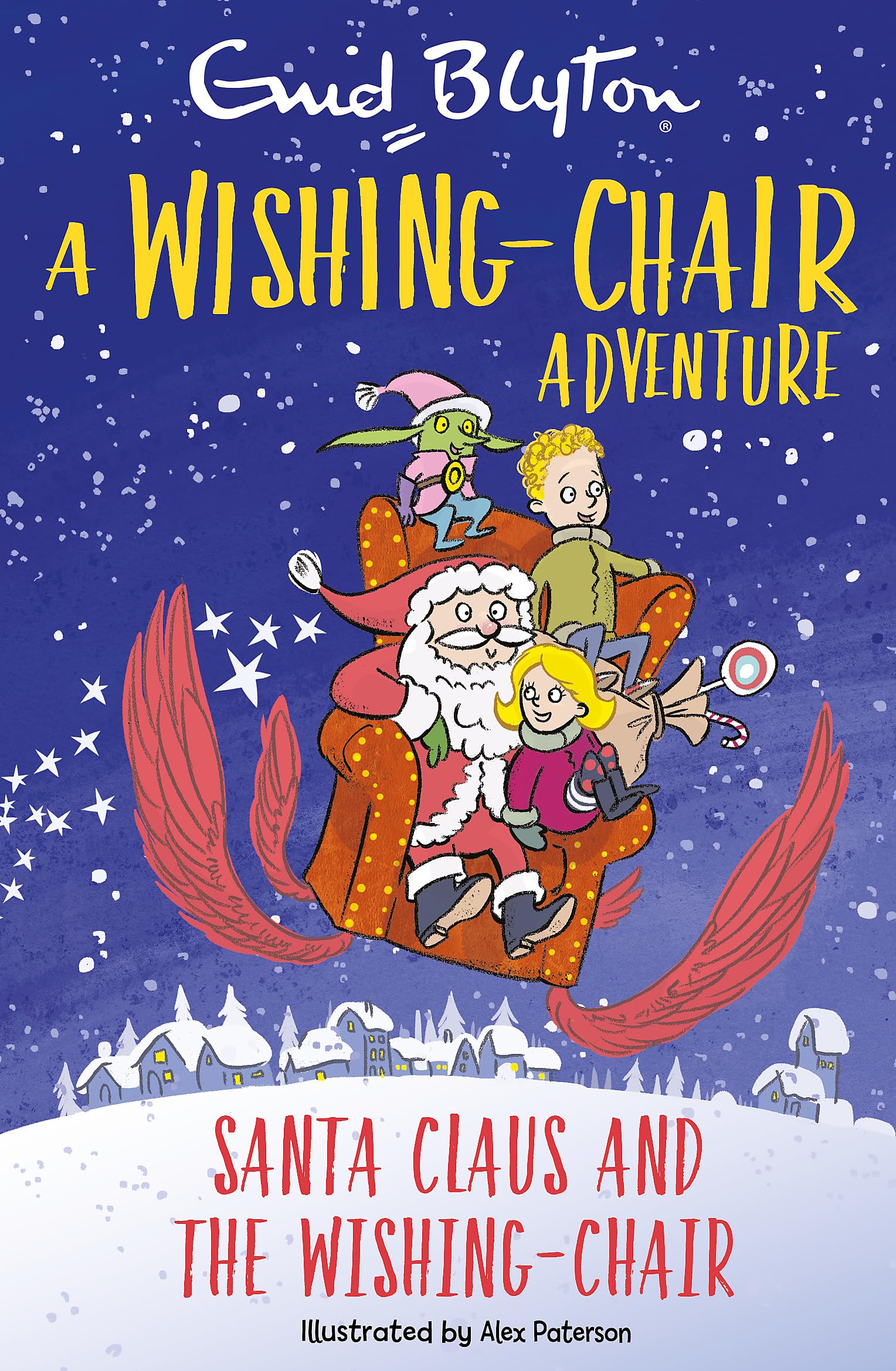 A Wishing-Chair Adventure: Santa Claus and the Wishing-Chair: Colour Short Stories Novels & Short Stories