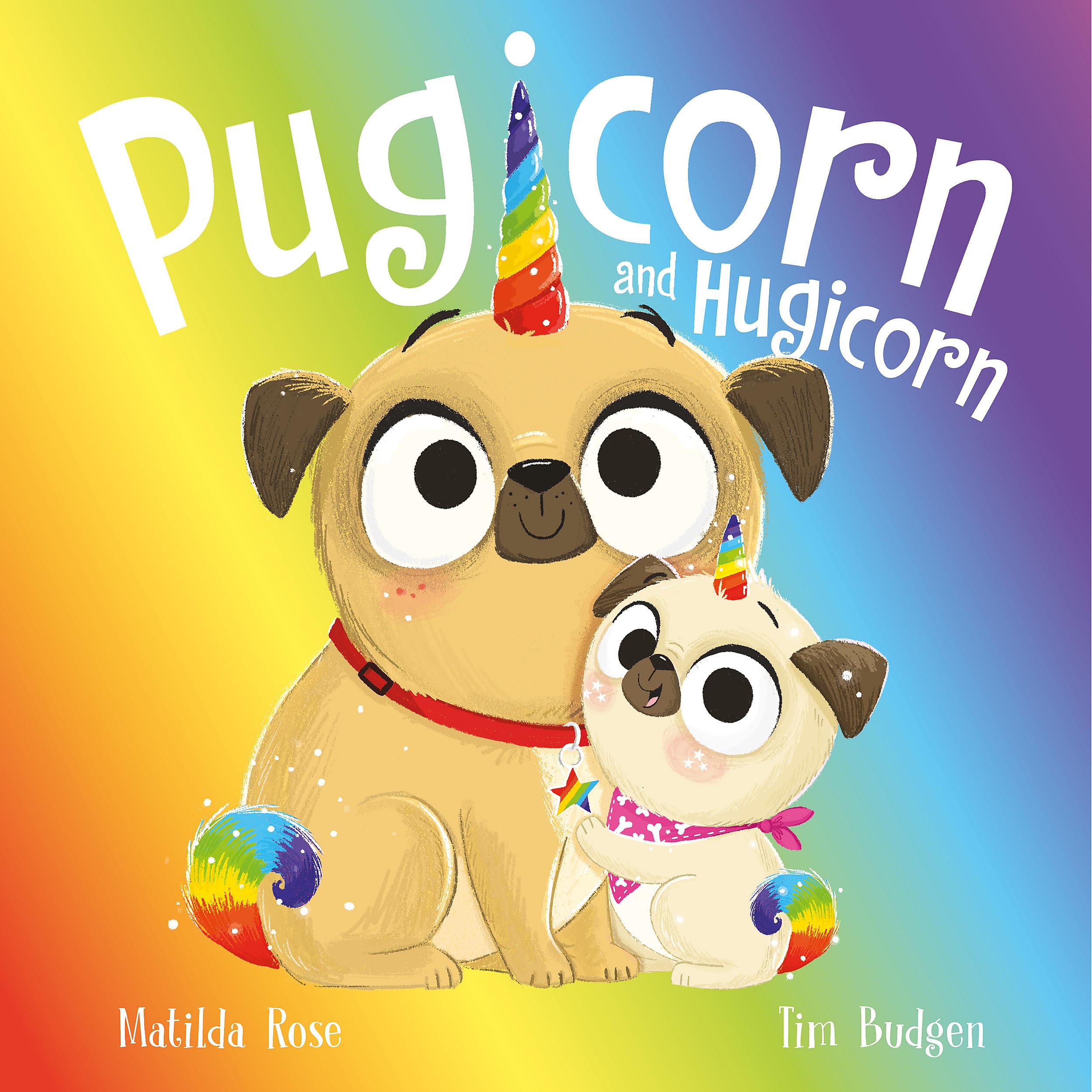 Pugicorn and Hugicorn (The Magic Pet Shop) Novels & Short Stories