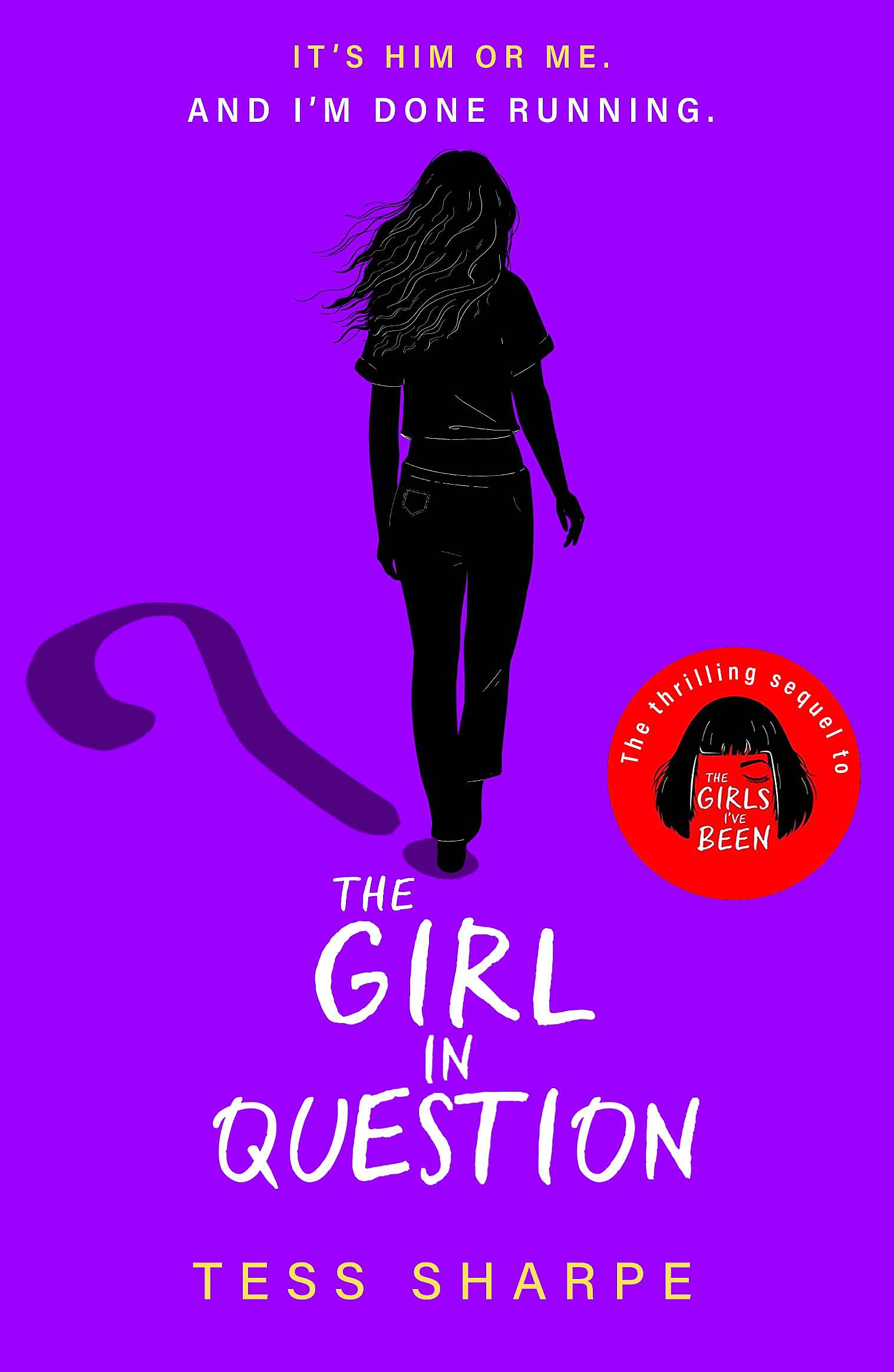 The Girl in Question: The thrilling sequel to The Girls I've Been (Nora O'Malley, 2) Fiction