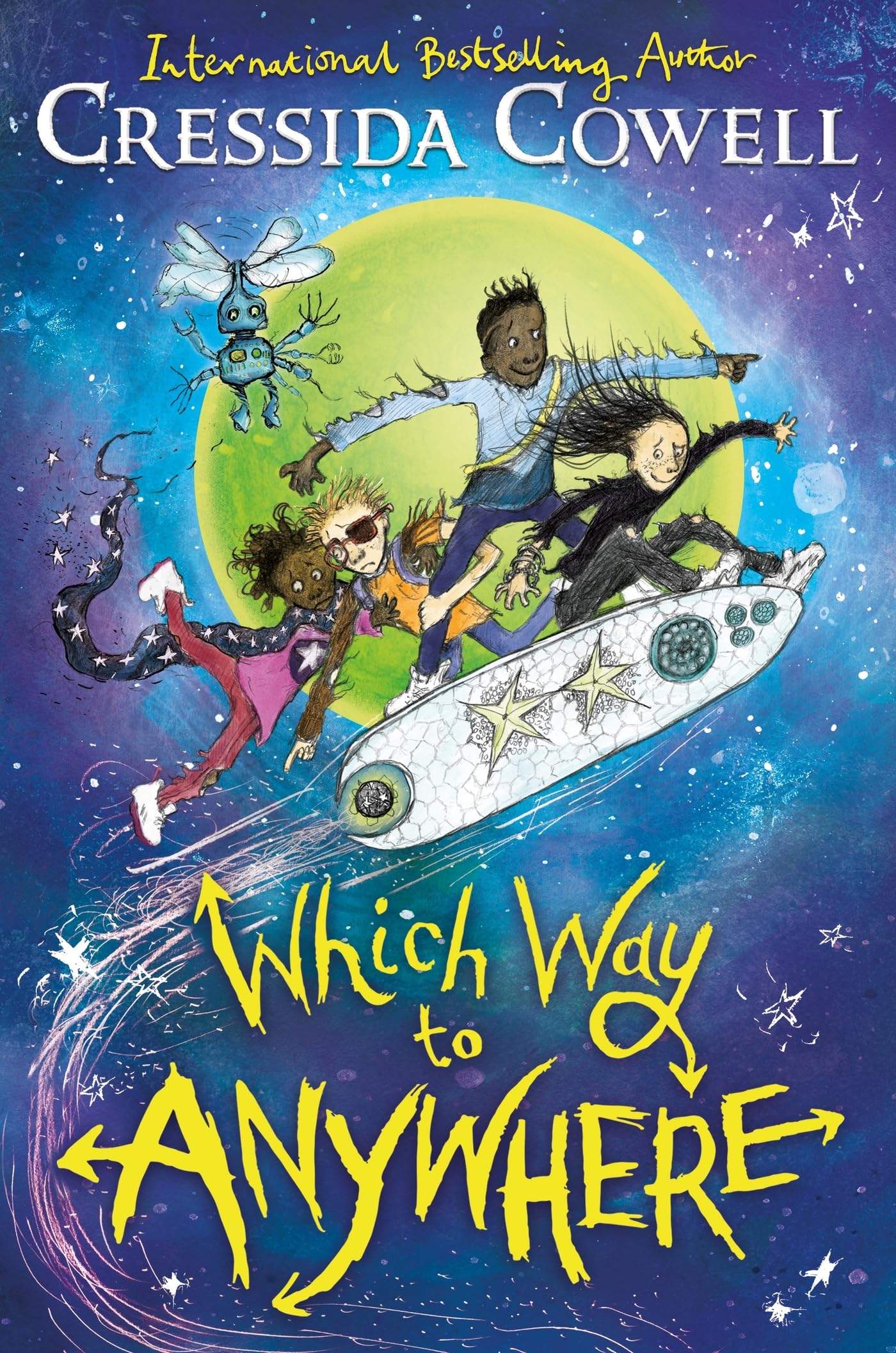 Which Way to Anywhere: From the No.1 bestselling author of HOW TO TRAIN YOUR DRAGON Non-fiction