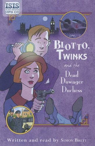 Product Image: Blotto, Twinks and the Dead Dowager Duchess (Blotto and Twinks)